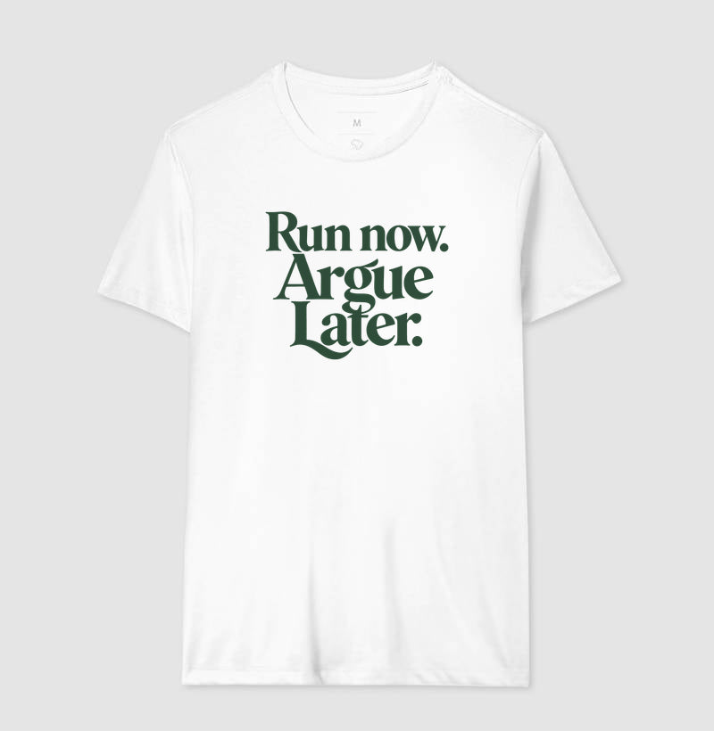 Camiseta de corrida - Run Now, Argue Later