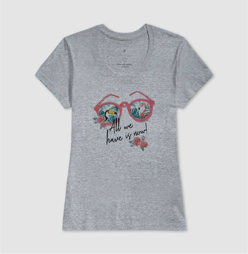 Camiseta All We Have Is Now