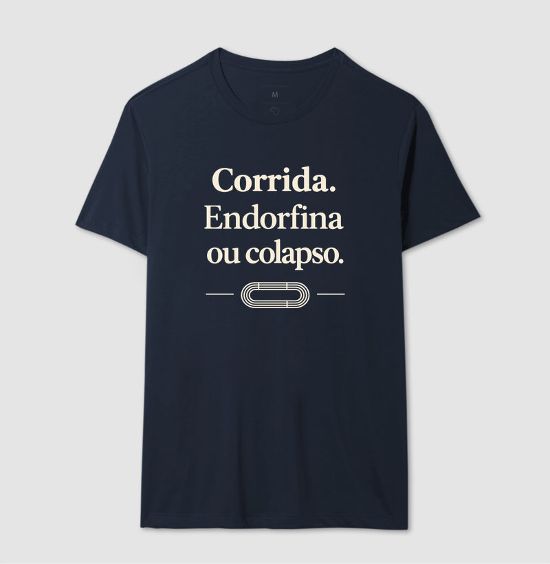 Camiseta de corrida - Endorfina ou colapso.