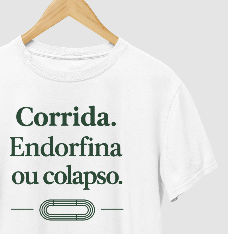 Camiseta de corrida - Endorfina ou Colapso