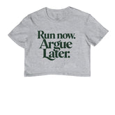 Cropped de Corrida - Run Now, Argue Later