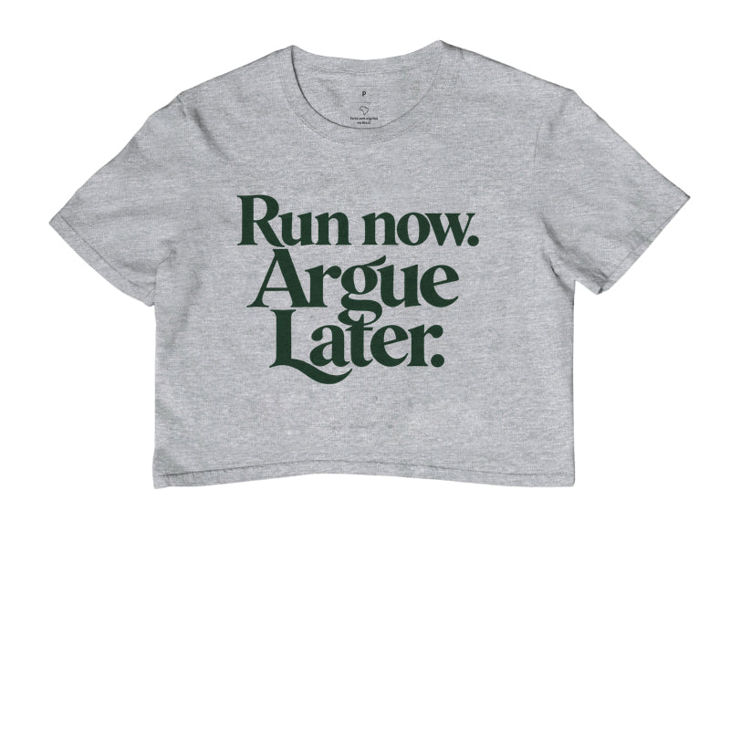 Cropped de Corrida - Run Now, Argue Later