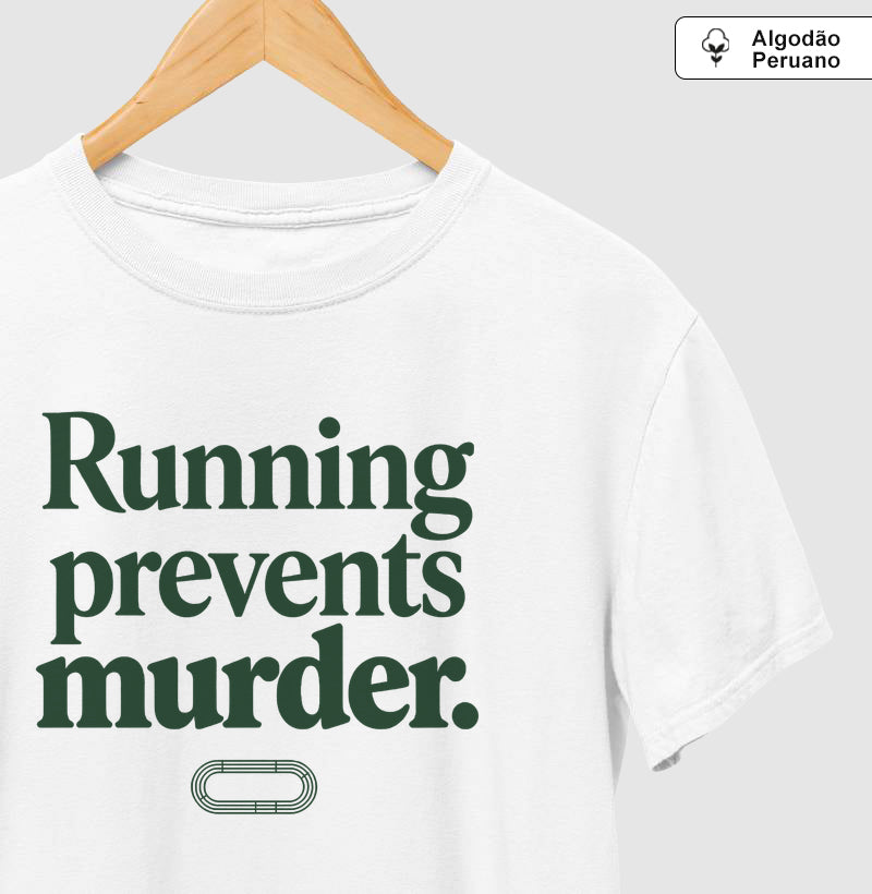 Camiseta de corrida - Running Prevents Murder