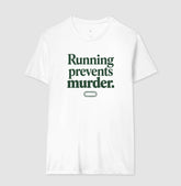 Camiseta de corrida - Running Prevents Murder
