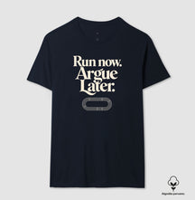 Camiseta de corrida - Run now. Argue later.
