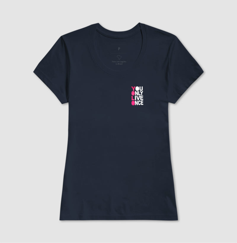 Camisetin You Only Live Once
