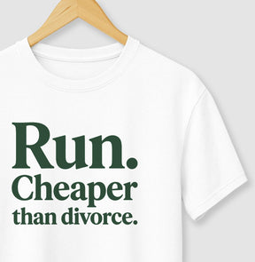 Camiseta de corrida - Run, Cheaper Than Divorce