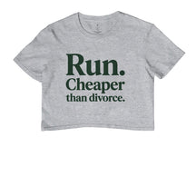 Cropped de Corrida - Run, Cheaper Than Divorce