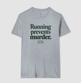 Camiseta de corrida - Running Prevents Murder