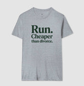 Camiseta de corrida - Run, Cheaper Than Divorce