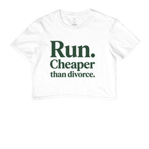 Cropped de Corrida - Run, Cheaper Than Divorce