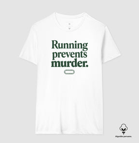 Camiseta de corrida - Running Prevents Murder