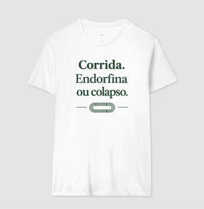 Camiseta de corrida - Endorfina ou Colapso