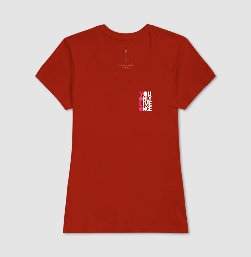 Camisetin You Only Live Once